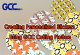 Creating Personalized Stickers Using GCC Cutting Plotters